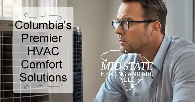 Reliable Columbia HVAC Services | Mid-State Heating and Air LLC